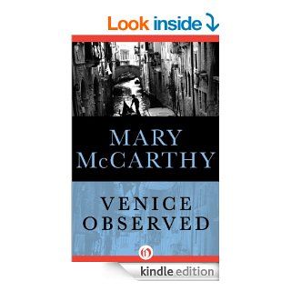 Venice Observed eBook: Mary McCarthy: Kindle Store