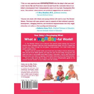 The Wonder Weeks: How to Stimulate Your Baby's Mental Development and Help Him Turn His 10 Predictable, Great, Fussy Phases Into Magical Leaps Forward: Hetty van de Rijt, Frans Plooij: 9789079208043: Books