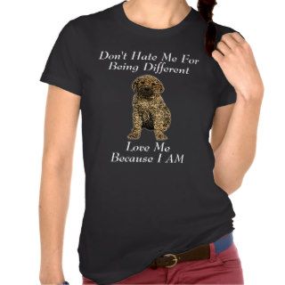 Don't Hate Me..Love Me! Puppy Dog Leopard Print T shirt