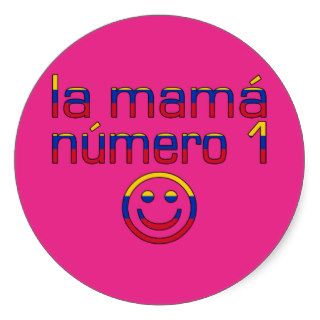La Mamá Número 1   Number 1 Mom in Venezuelan Sticker