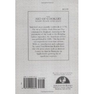 The Art of Cookery Made Plain and Easy: Hannah Glasse: 9781557094629: Books