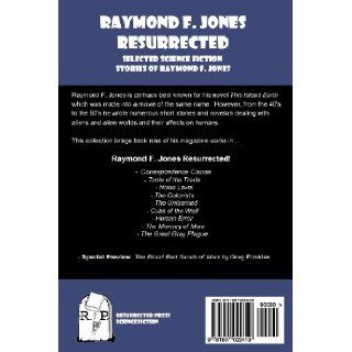 Raymond F. Jones Resurrected: Selected Science Fiction Stories of Raymond F. Jones: Raymond F. Jones, Greg Fowlkes: 9781937022419: Books