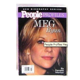 Meg Ryan: A biography (People profiles): Danelle Morton: Books