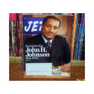 Jet Magazine August 29, 2005 John H. Johnson: Founder & Publisher of JET & Ebony Magazines: Various: Books