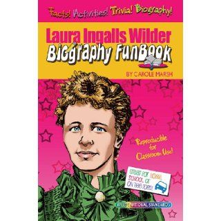 Laura Ingalls Wilder Biography FunBook: Carole Marsh: 9780635067012: Books