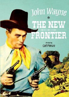 The New Frontier: John Wayne, Muriel Evans, Warner Richmond, Al Bridge, Sam Flint, Carl Pierson, Robert Emmett Tansey: Movies & TV