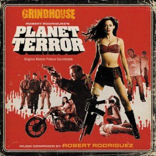 Grindhouse:  Planet Terror: Music