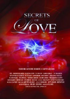 Secrets of Love: Catherine Oxenberg, Casper Van Dien, Marianne Williamson, Deepak Chopra, Dr. John Gray, James Tate, Bill Wade: Movies & TV