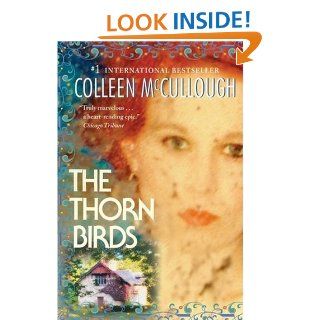 The Thorn Birds   Kindle edition by Colleen McCullough. Literature & Fiction Kindle eBooks @ .