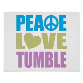 Peace Love Tumble Print