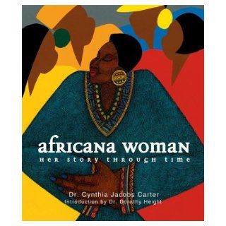 Africana Woman: Her Story Through Time: Cynthia Jacobs Carter: Books