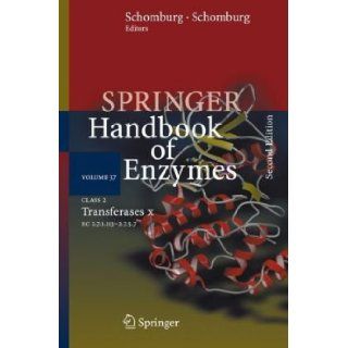 Class 2 Transferases X EC 2.7.1.113   2.7.5.7 (Springer Handbook of Enzymes) Dietmar Schomburg, A. Chang, Ida Schomburg 9783540478164 Books