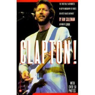 Clapton: Ray Coleman: 9780446386302: Books