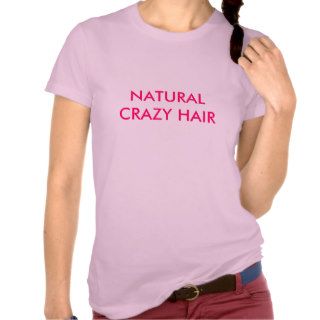 NATURAL CRAZY HAIR TEE SHIRT