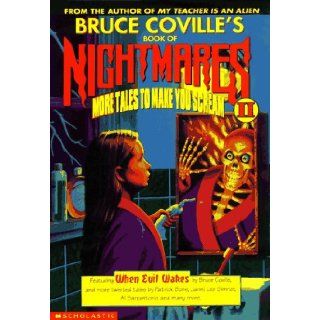 Bruce Coville's Book of Nightmares II More Tales to Make You Scream Bruce Coville, Lisa Meltzer, John Pierard 9780590852951 Books