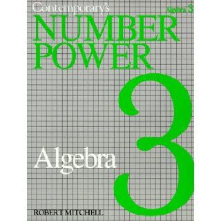 Contemporary's Number Power 3: Algebra the Real World of Adult Math: Robert Mitchell: 9780809257140: Books