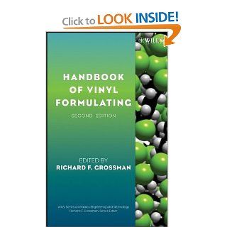 Handbook of Vinyl Formulating: Richard F Grossman: 9780471710462: Books