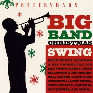 Big Band Christmas Swing Potterybarn: Music