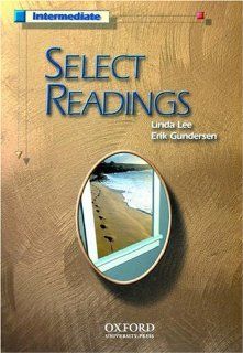 Select Readings Intermediate: Student Book (9780194374750): Linda Lee, Erik Gundersen: Books