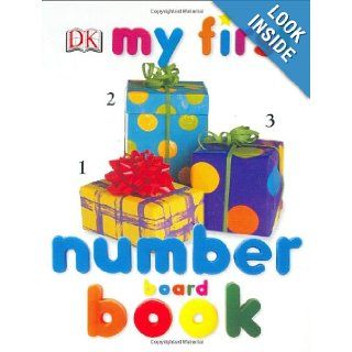 My First Number Board Book (My 1st Board Books) (0635517099034): DK Publishing: Books