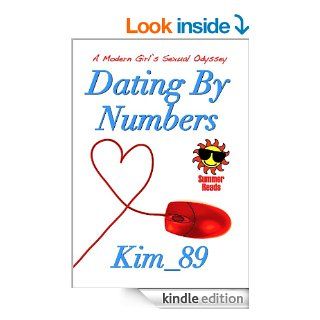 Dating By Numbers: A Modern Girl's Sexual Odyssey   Kindle edition by Kim_89. Literature & Fiction Kindle eBooks @ .