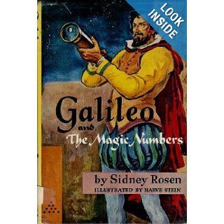 Galileo and the Magic Numbers: Sidney Rosen, Harve Stein: 9780316757041: Books