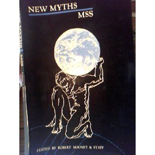 New Myths MSS Volume 1, Number 1 Robert Mooney & Staff Books