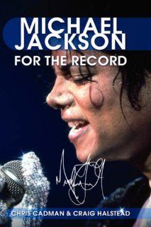 Michael Jackson: For the Record: Chris Cadman, Craig Halstead: Fremdsprachige Bücher