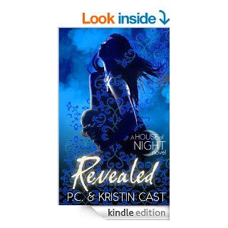 Revealed: Number 11 in series (House of Night) eBook: Kristin Cast, P. C. Cast: Kindle Store