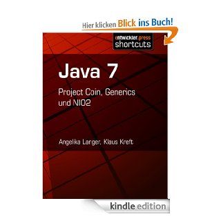 Java 7   Project Coin, Generics und NIO2 eBook: Klaus Kreft, Angelika Langer: Kindle Shop