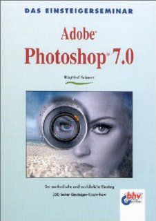 Adobe Photoshop 7.0: Winfried Seimert: Bücher