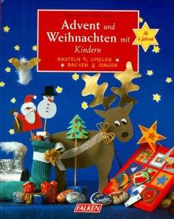 Advent und Weihnachten mit Kindern: .de: Sabine Latorre, Karin Senger: Bücher