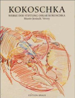 Oskar Kokoschka: Werke der Stiftung Oskar Kokoschka, Musee Jenisch, Vevey: Oskar Kokoschka, Achim Sommer: Bücher