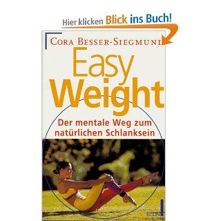 Easy Weight: Cora Besser Siegmund, Cora Besser  Siegmund: Bücher