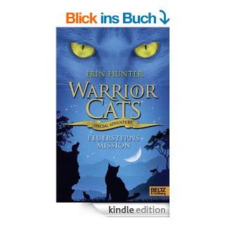 Warrior Cats   Special Adventure. Feuersterns Mission (Gulliver) eBook: Erin Hunter, Klaus Weimann: Kindle Shop