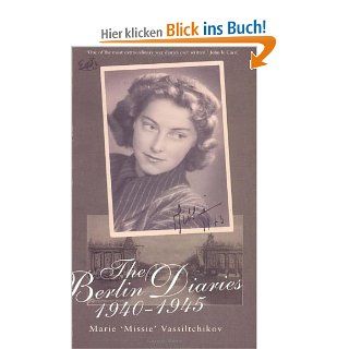 The Berlin Diaries 1940 45: Marie Vassiltchikov: Fremdsprachige Bücher