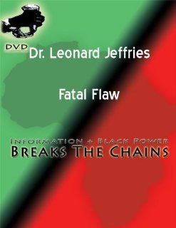 Dr. Leonard Jeffries  Fatal Flaw: The Importance Of African Secret Societies DVD: Movies & TV