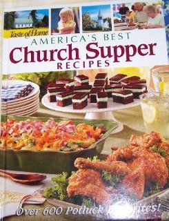 America's Best Church Supper Recipes: Taste of Home: 9780898215403: Books
