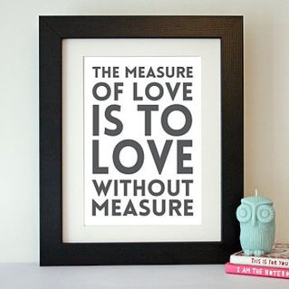 'the measure of love' typography quote print by hope and love