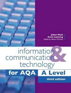 Information & Communication Technology for Aqa a Level (9780340907276) Julian Mott, Anne Leeming Books