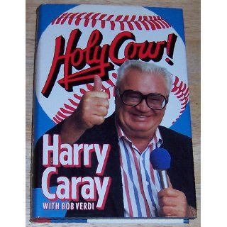 Holy Cow!: Harry Caray: 9780394574189: Books