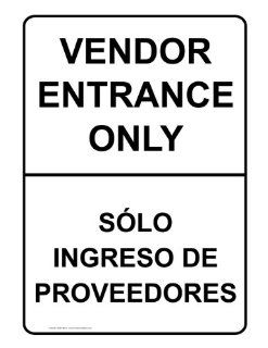 Vendor Entrance Only Bilingual Sign NHB 16613 Information : Business And Store Signs : Office Products