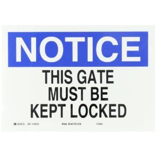 Brady 84738 Self Sticking Polyester Door Sign, 7" X 10", Legend "This Gate Must Be Kept Locked" Industrial Warning Signs