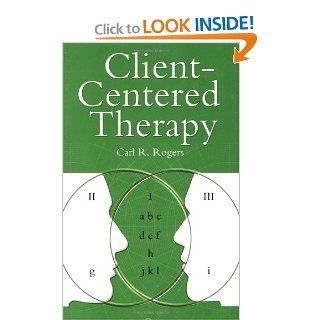 Client Centered Therapy: Its Current Practice, Implications, and Theory: Carl R. Rogers: 9781841198408: Books