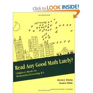 Read Any Good Math Lately?: Children's Books for Mathematical Learning, K 6 (For School Mathematics Addenda) (9780435083342): David Whitin, Sandra Wilde: Books