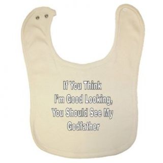 So Relative! Organic Baby Bib Think I'm Good Looking You Should See My Godfather: Clothing