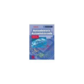 Autoelektrik / Autoelektronik: Systeme und Komponenten: Bosch: Bücher