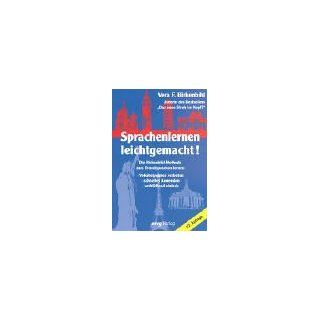 Sprachenlernen leichtgemacht! Die Birkenbihl Methode zum Fremdsprachen lernen: Vera F. Birkenbihl: Bücher