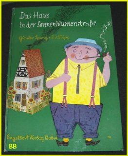 Das Haus in der Sonnenblumenstrasse: Gnter Spang, Franz Josef Tripp: Bücher
