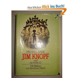 Jim Knopf und die Wilde 13: Michael Ende, Reinhard Michl: Bücher